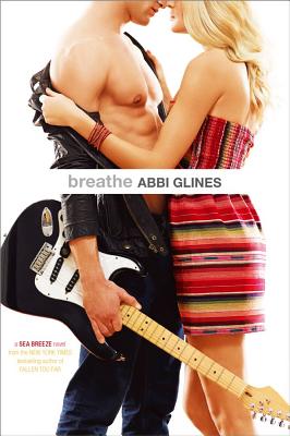 Coperta cărții 'Breathe - Abbi Glines'