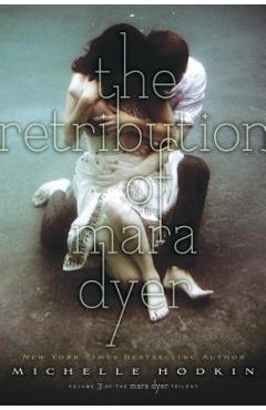 Coperta cărții 'The Retribution of Mara Dyer - Michelle Hodkin'