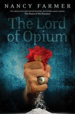 The Lord of Opium - Nancy Farmer