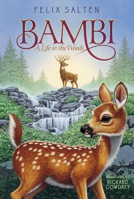 Bambi: A Life in the Woods - Felix Salten
