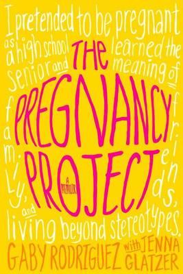 The Pregnancy Project - Gaby Rodriguez