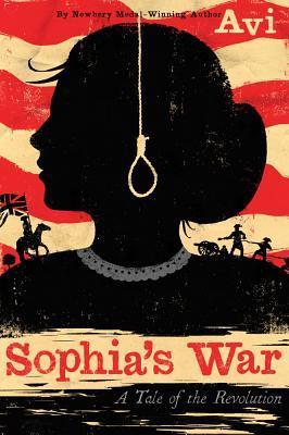 Sophia's War: A Tale of the Revolution - Avi