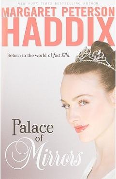 Poza produsului Palace of Mirrors - Margaret Peterson Haddix