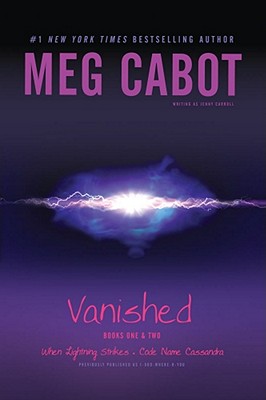 Vanished Books One & Two: When Lightning Strikes; Code Name Cassandra - Meg Cabot