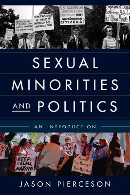 Coperta cărții 'Sexual Minorities and Politics: An Introduction - Jason Pierceson'