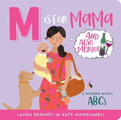 M Is for Mama (and Also Merlot): A Modern Mom's ABCs - Inc Peter Pauper Press