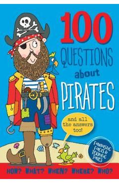 Poza produsului 100 Questions: Pirates - Inc Peter Pauper Press
