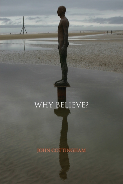 Why Believe? - John Cottingham