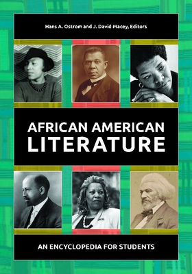 African American Literature: An Encyclopedia for Students - Hans A. Ostrom