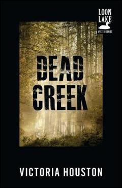 Coperta cărții 'Dead Creek, Volume 2 - Victoria Houston'