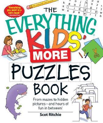 The Everything Kids' More Puzzles Book - Scot Ritchie