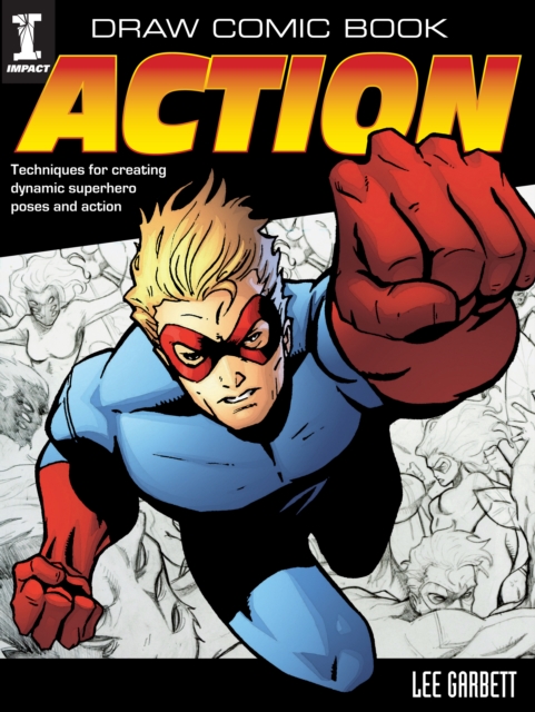 Draw Comic Book Action - Lee Garbett