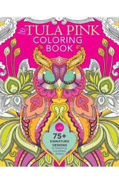 Coperta cărții 'The Tula Pink Coloring Book - Tula Pink'
