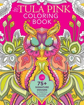 The Tula Pink Coloring Book - Tula Pink