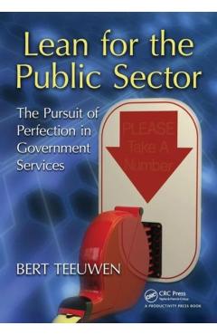 Poza produsului Lean for the Public Sector: The Pursuit of Perfection in Government Services - Bert Teeuwen
