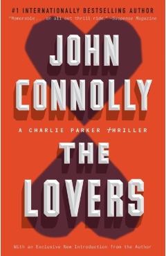 The Lovers: A Thriller - John Connolly