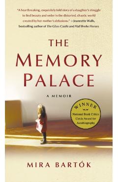 The Memory Palace: A Memoir - Mira Bartok