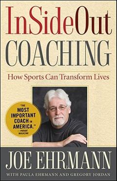 Coperta cărții 'InSideOut Coaching: How Sports Can Transform Lives - Joe Ehrmann'