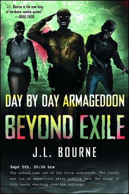 Beyond Exile: Day by Day Armageddon - J. L. Bourne