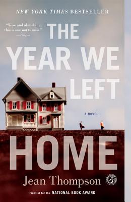 The Year We Left Home - Jean Thompson