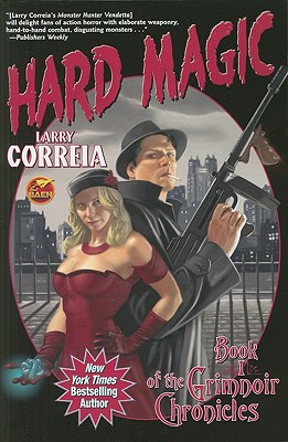 Hard Magic - Larry Correia