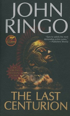 The Last Centurion - John Ringo