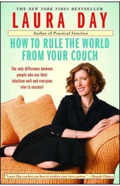 Poza produsului How to Rule the World from Your Couch - Laura Day