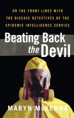 Beating Back the Devil - Maryn Mckenna