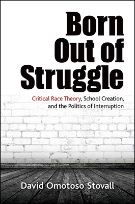 Born Out of Struggle - David Omotoso Stovall