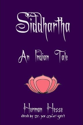 Siddhartha: An Indian Tale - Jane Ma Smith C. Hyp Msc D.