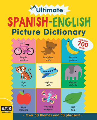 The Ultimate Spanish-English Picture Dictionary - Bruzzone Catherine