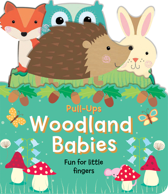 Woodland Babies: Fun for Little Fingers - Amanda Mcdonough