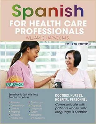 Spanish for Health Care Professionals - William C. Harvey