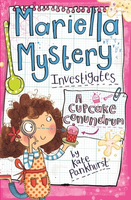 Coperta cărții 'Mariella Mystery Investigates a Cupcake Conundrum - Kate Pankhurst'