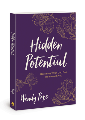 Hidden Potential: Revealing What God Can Do Through You - Wendy Pope