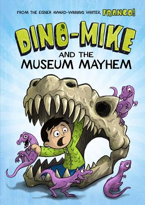 Dino-Mike and the Museum Mayhem - Franco Aureliani