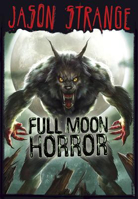 Full Moon Horror - Jason Strange