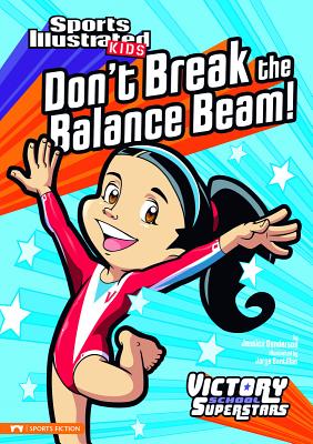 Don't Break the Balance Beam! - Jessica Gunderson
