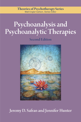 Psychoanalysis and Psychoanalytic Therapies - Jeremy D. Safran