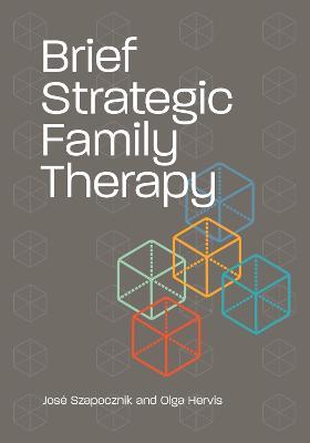 Brief Strategic Family Therapy - Jos� Szapocznik