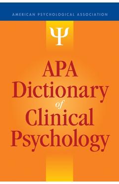 APA Dictionary of Clinical Psychology - Gary R. Vandenbos