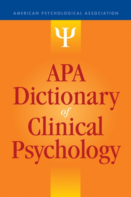 APA Dictionary of Clinical Psychology - Gary R. Vandenbos