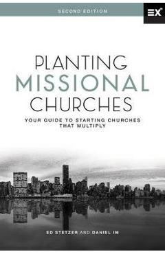 Coperta cărții 'Planting Missional Churches: Your Guide to Starting Churches That Multiply - Ed Stetzer'
