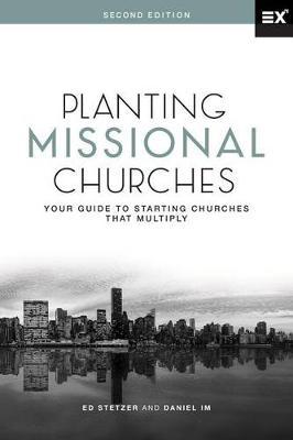 Coperta cărții 'Planting Missional Churches: Your Guide to Starting Churches That Multiply - Ed Stetzer'