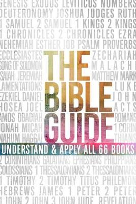 The Bible Guide: A Concise Overview of All 66 Books - B&h Editorial