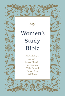 ESV Women's Study Bible - Jen Wilkin