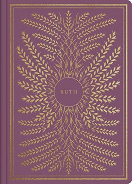 ESV Illuminated Scripture Journal: Ruth -