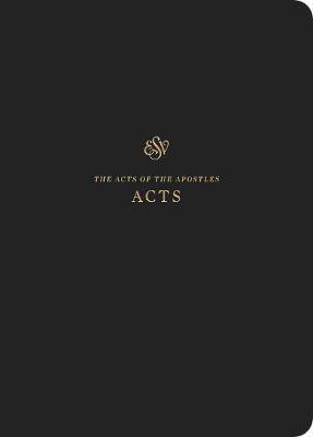 ESV Scripture Journal: Acts: Acts - Crossway Bibles