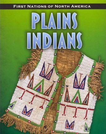 Plains Indians - Andrew Santella