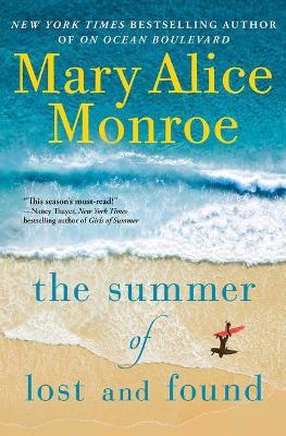 The Summer of Lost and Found - Mary Alice Monroe
